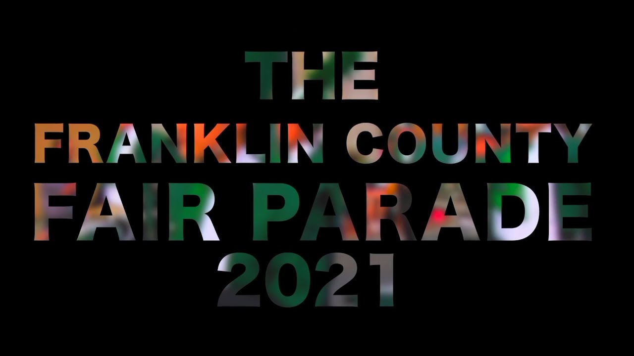 The 2021 Franklin County Fair Parade YouTube