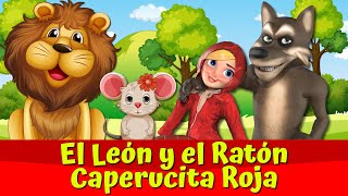 El León y el Ratón 🔴🦁🐭I Caperucita Roja y Gran Lobo Malo🔴🐺 I Cuentos de hadas españoles by Cuentos Encantadores 2,463 views 4 months ago 17 minutes