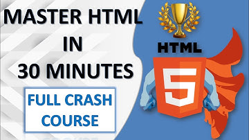 HTML 5 Tutorial | HTML Crash course (2024)