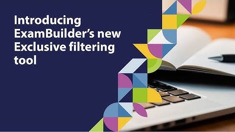 Introducing ExamBuilder