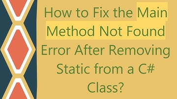 How to Fix the Main Method Not Found Error After Removing Static from a C# Class?