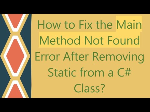 How to Fix the Main Method Not Found Error After Removing Static from a C# Class?