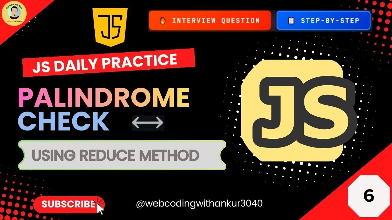 Check Palindrome in JavaScript using Array.reduce() #6 | JS Interview ...