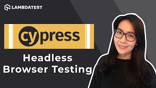 How To Run Cypress Tests In Headless Mode🤷| Cypress Advanced Tutorial