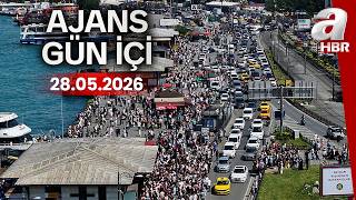 Tarihi Yarım Ada'da bayram yoğunluğu - Ajans Gün İçi - 28.05.2026 | A Haber