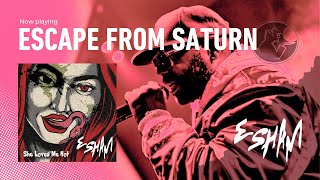 ESHAM - Escape From Saturn (2020)