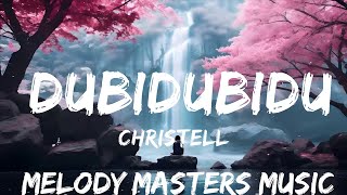 Christell - Dubidubidu (Letra/Lyrics) "chipi chipi chapa chapa dubi dubi daba daba"  | 25mins - Fe