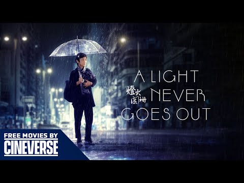 A LIGHT NEVER GOES OUT