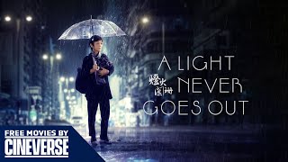 A LIGHT NEVER GOES OUT