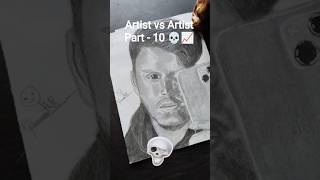 Artist vs Artist Part - 10 💀📈 #art #drawing #artist #pencildrawing #shorts