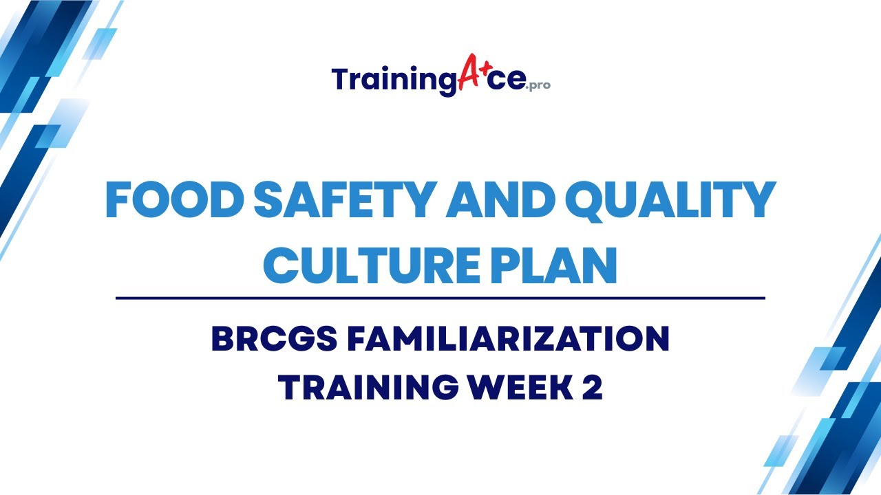 Cook Train Familiarizationx BRCGS Familiarization Training: Week 2 - Food Safety and Quality ...