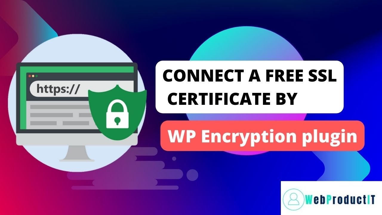 easy method to connect a free ssl certificate in wordpress