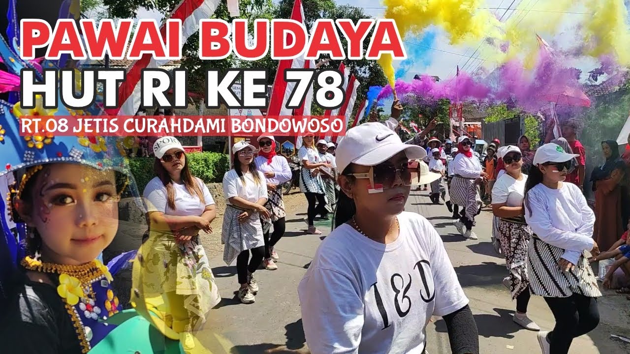 PAWAI BUDAYA SEMARAK HUT RI KE 78 | MAJU BERSAMA PETANI CANTIK | RT.08 JETIS CURAHDAMI BONDOWOSO