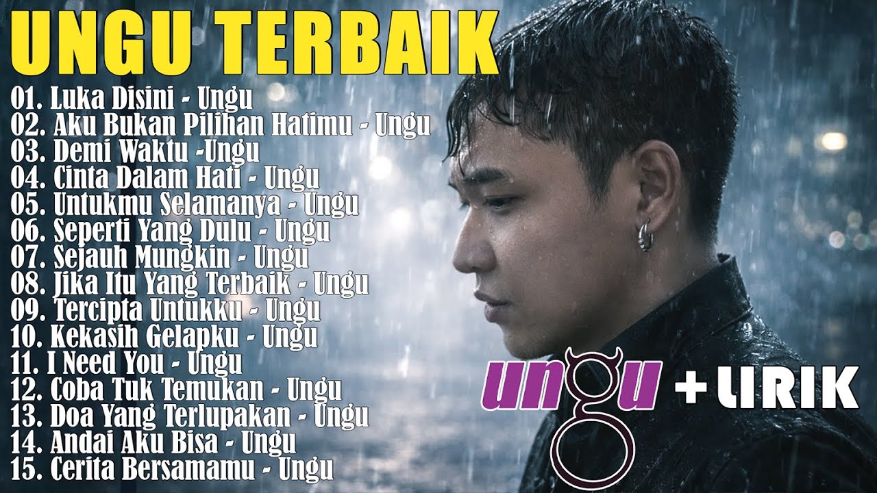 Ungu Band Full Album Terbaik - Lagu Pilihan Terbaik Ungu - Lagu Pop Indonesia Terbaik Tahun 2000an