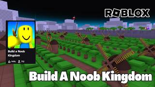 BECOME A NOOB KING IN BUILD A NOOB KINGDOM ROBLOX FIRST LOOK
