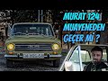 Murat 124 Muayene’den Geçer mi ?