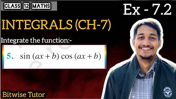 Q5 | Integrate  sin(ax + b) cos(ax + b) | Integrate sin (ax + b) cos (ax + b)