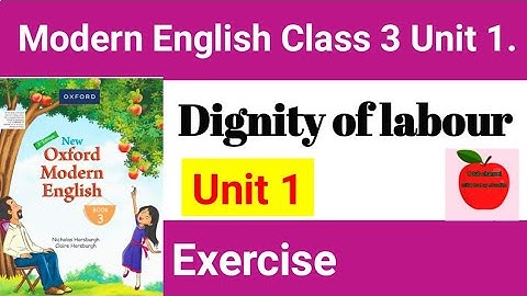 Dignity of labour Class 3 Question answer | Modern english class 3 Unit 1