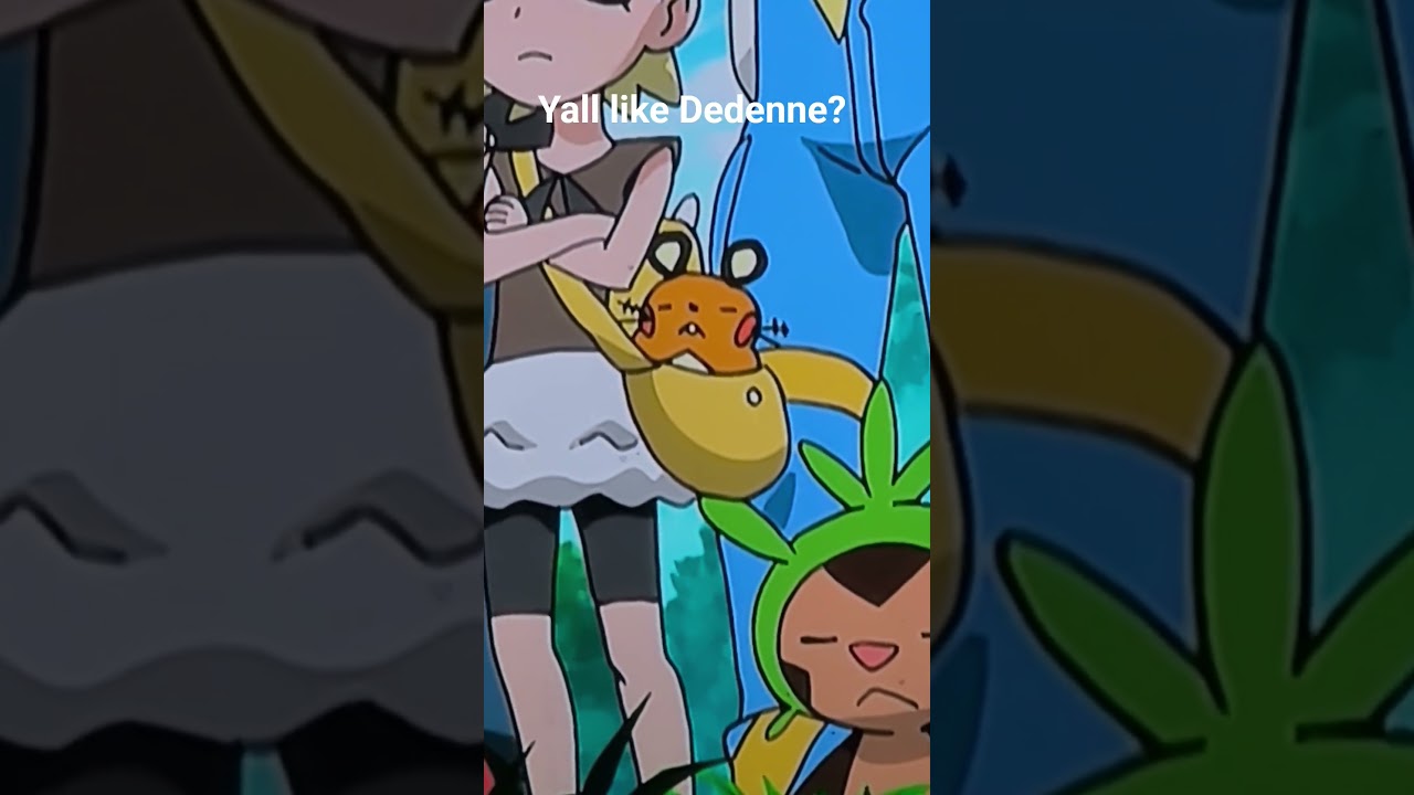 Dedenne featuring Bonnie! 