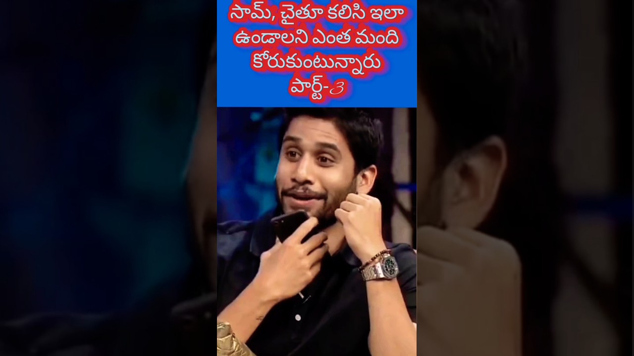 samantha proposed to naga chaitanya