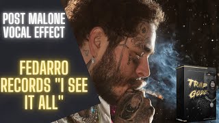 Post Malone Vocal Effect Tutorial | Fedarro Records I See It All - Pro Tools Preset Template