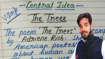 Central idea of the trees class 10/Tress Central idea।। बिल्कुल सरल भाषा मे।।