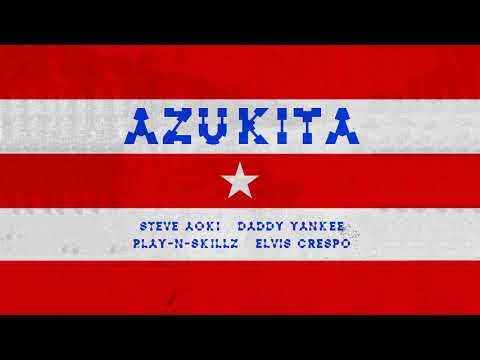 Steve Aoki, Daddy Yankee, Play-N-Skillz & Elvis Crespo — Azukita [Ultra Music]