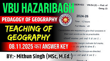 EXAM ON 08.11.2025 | VBU B.ED. SEM 2  PEDAGOGY OF GEOGRAPHY MCQS SOLUTION