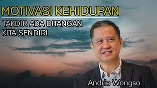 Andrie Wongso | Motivasi Hidup