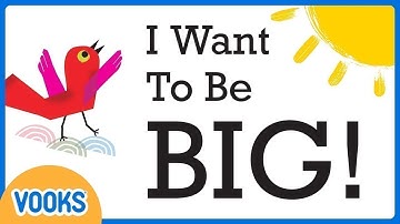 Read Aloud Kids Book: I Want To Be BIG! | Vooks Narrated Storybooks