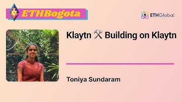 Klaytn 🛠 Building on Klaytn - Toniya Sundaram