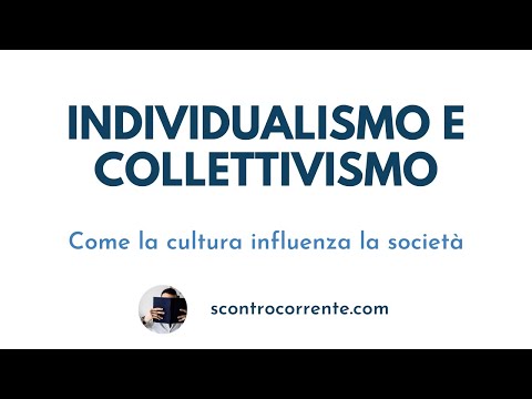 Video: Cosa Significa Collettivismo