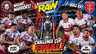 Super League Raw Weekly | Challenge Cup Final Special | Yellow Card Fiasco | Betfred Super League