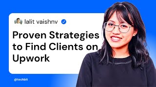 Proven Strategies to Find Clients on Upwork (Beginners Must Watch) #techbit