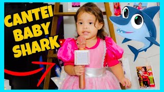 CANTEI BABY SHARK NA MINHA FESTA DE 2 ANOS | Primeira Vez