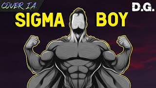 Sigma Boy Cover Rock/Eletronic Em Português | Doni Geek IA