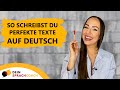 SO SCHREIBST DU BESSER AUF DEUTSCH (und bestehst deine schriftliche Prüfung)