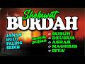 Bikin Hati Adem! Dzikir Paling Mustajab Penyejuk Hati SHOLAWAT BURDAH MAULA YA SHOLLIWASA
