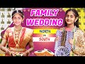 FAMILY WEDDING - Babli DIDI ki Shadi | North vs South Indian | Relatable Comedy Drama | MyMissAnand