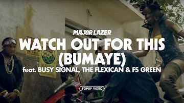 Major Lazer - Watch Out For This (Bumaye) (ft. Busy Signal, The Flexican & FS Green) [Pop-Up Video]