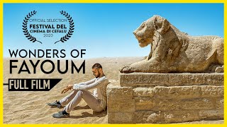 Egypts Ancient Oasis: Wonders of Fayum (FULL DOCUMENTARY)