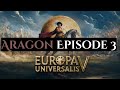 Europa Universalis V (Aragon: Episode 3)