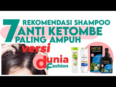 7 REKOMENDASI SHAMPOO ANTI KETOMBE PALING AMPUH UNTUK RAMBUT RONTOK DAN GATAL GATAL