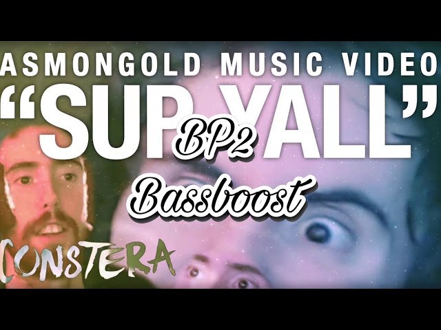 SUP YALL (Asmongold Song) - Constera | (BASS BOOSTED) | BP2 | Twitch Song class=