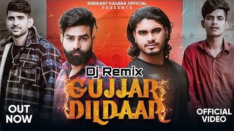 Gujjar Dildaar || Dj Remix || Mahesh Nagar || Shrikant Kasana || Tushar Payla  || New Dj Song 2022