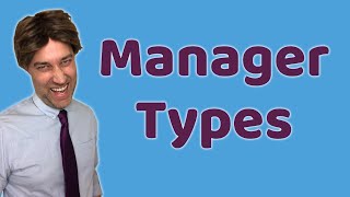 Manager Types
