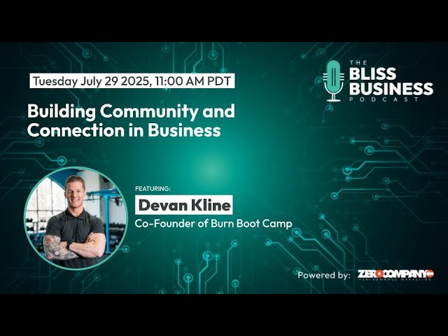 Building Community and Connection in Business with Devan Kline