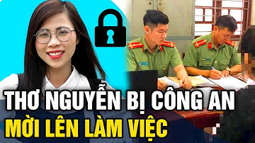 Thơ Nguyễn bị công an mời lên làm việc vì clip Kumanthong, không hợp tác sẽ có biện pháp mạnh