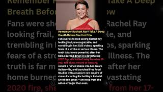 Remember Rachael Ray? Take A Deep Breath Before See Her Now #shorts