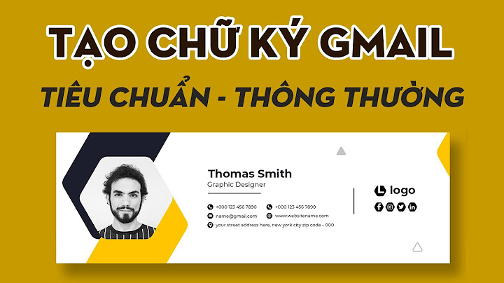 Cách làm chữ kí trên gmail